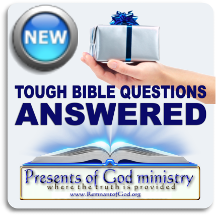 Tough Bible Questions Answered